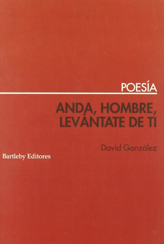 [9788495408280] Anda Hombre Levantate de Ti