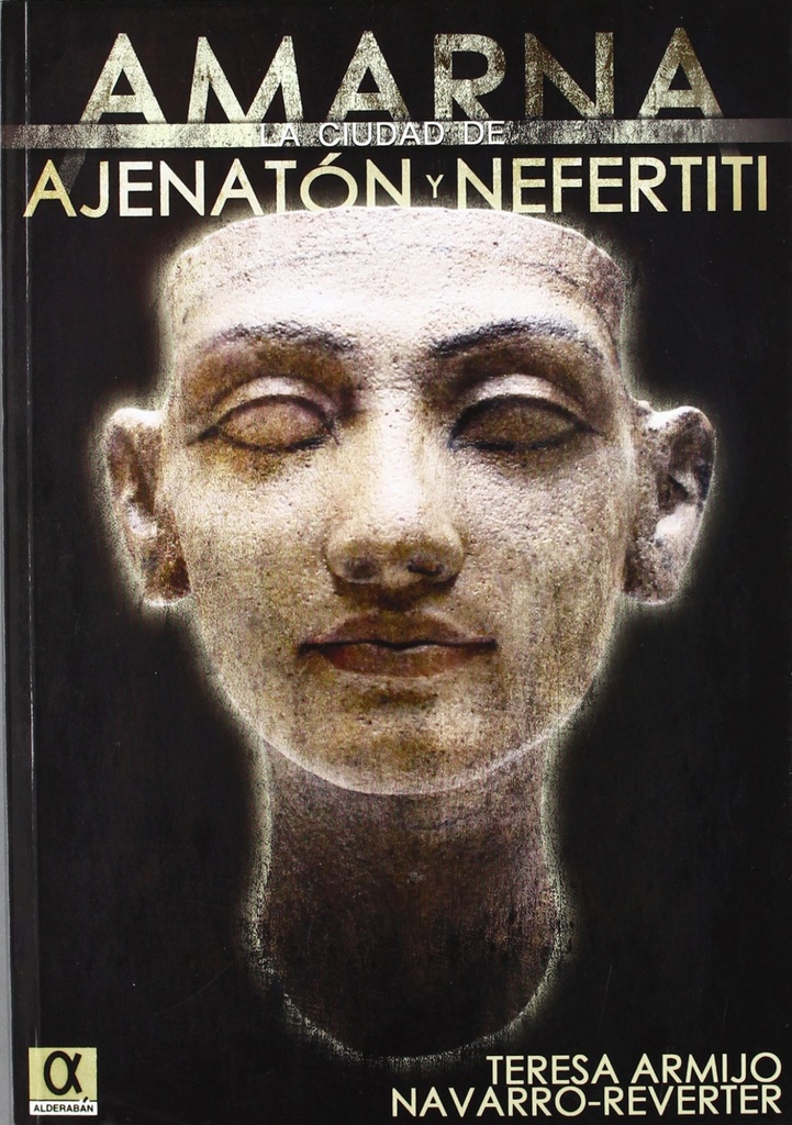 [9788495414908] Amarna. la Ciudad de Ajenaton y Nefertiti