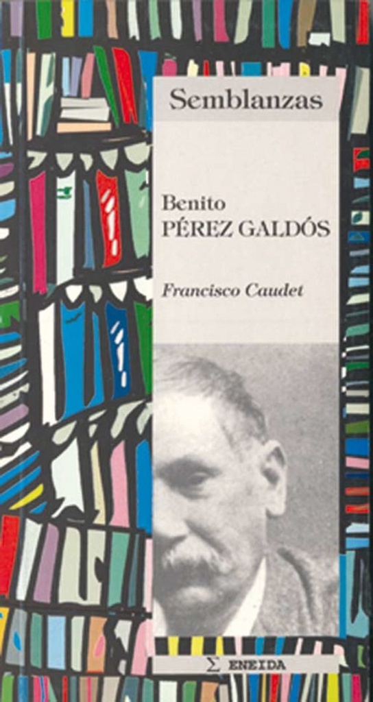 [9788495427045] Benito Pérez Galdós