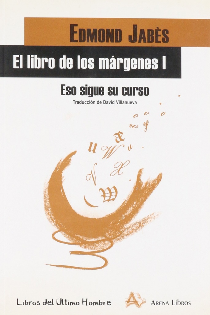 [9788495897190] El libro de las márgenes I. Eso sigue su curso