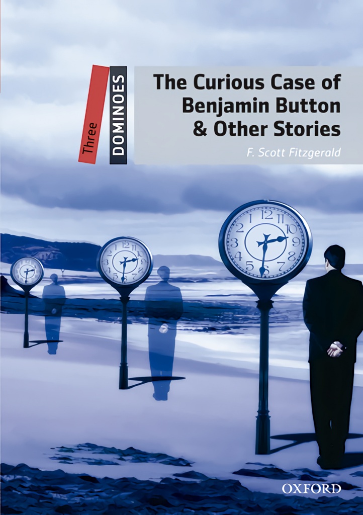 [9780194639743] Dominoes 3. The Curious Case of Benjamin Button & Other Stor