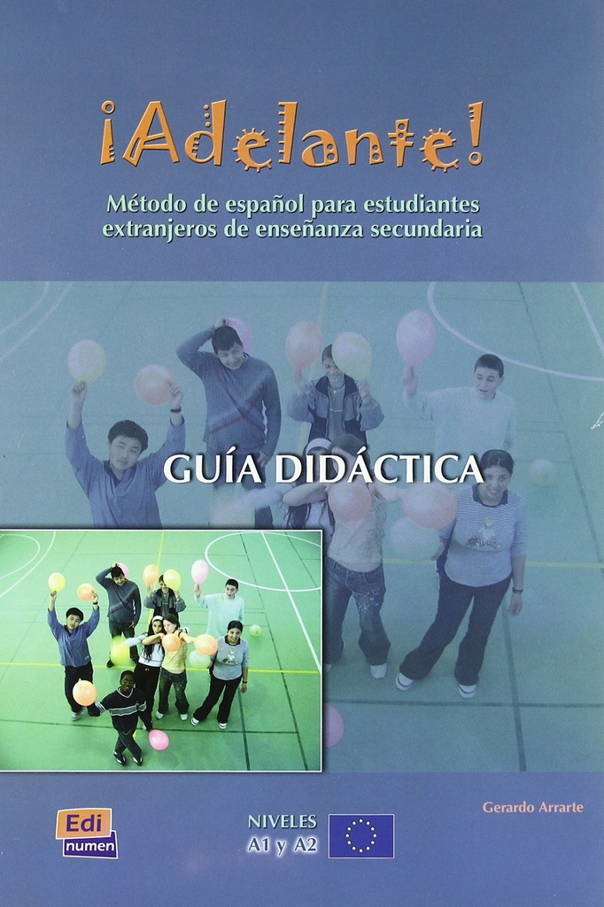 [9788495986566] ¡Adelante!, método de español para jóvenes inmigrantes dentro del contexto cultu