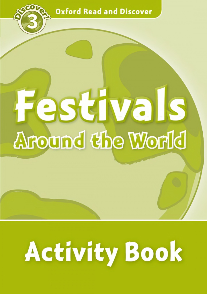 [9780194643924] Oxford Read & Discover. Level 3. Festivals Around the World: