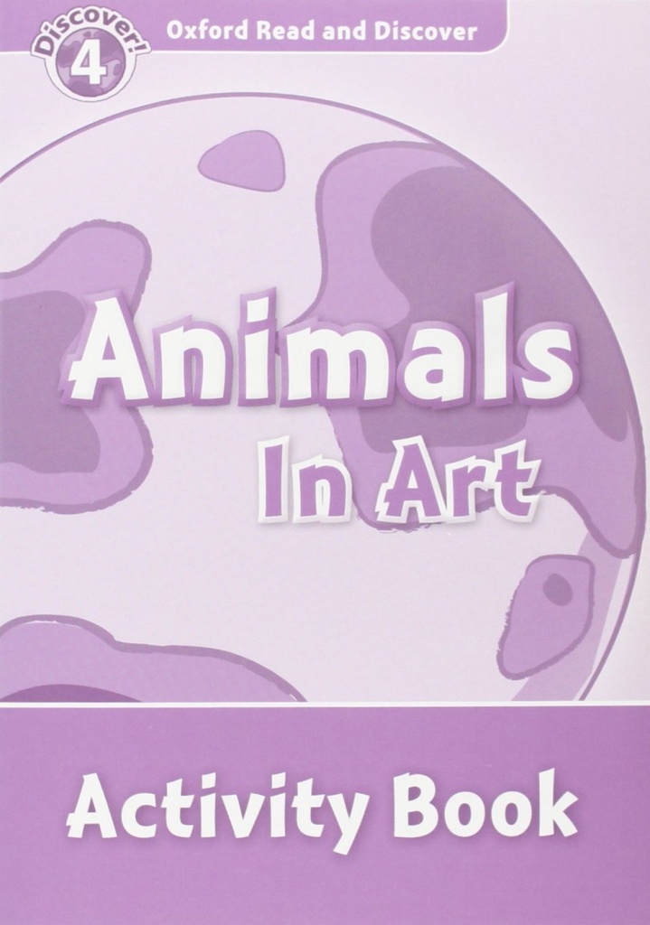 [9780194644532] Oxford Read & Discover. Level 4. Animals in Art: Activity Bo