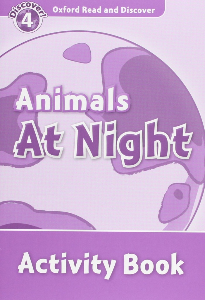 [9780194644563] Oxford Read & Discover. Level 4. Animals at Night: Activity