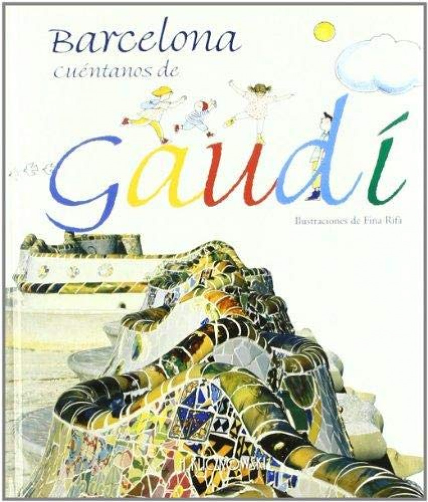 [9788496137264] Gaudí: Barcelona Tell Us More About
