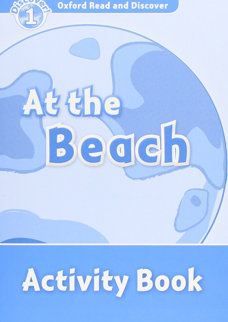 [9780194646499] Oxford Read & Discover. Level 1. At the Beach: Activity Book