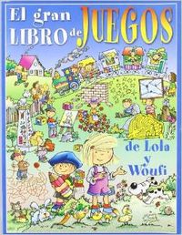 [9788496252127] El gran libro de juegos de Lola y Woufí