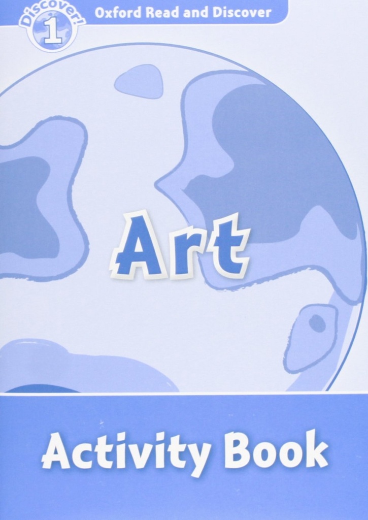[9780194646550] Oxford Read & Discover. Level 1. Art: Activity Book