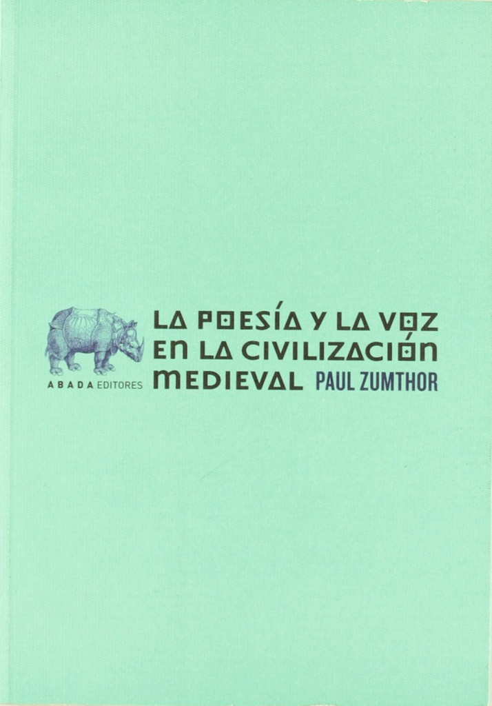 [9788496258747] La poesía y la voz en la civilización medieval