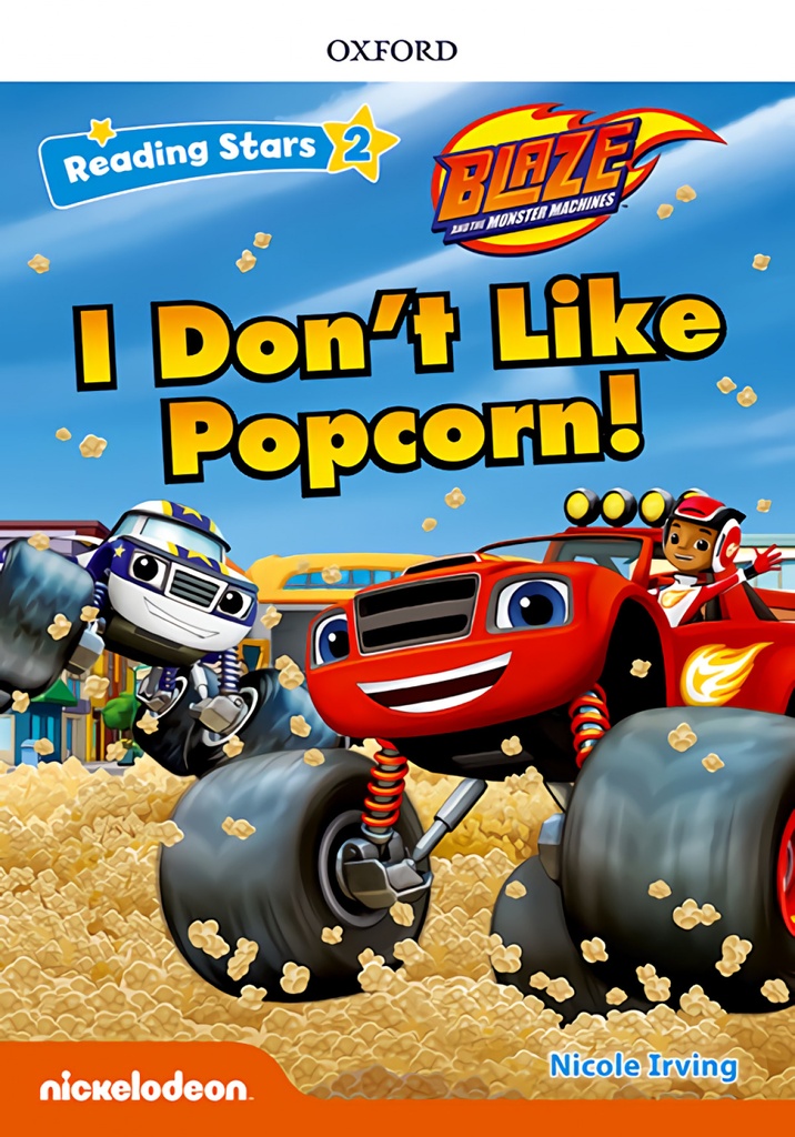 [9780194672672] Blaze I Don T Like Popcorn With Mp3 Pack Reading Stars 2