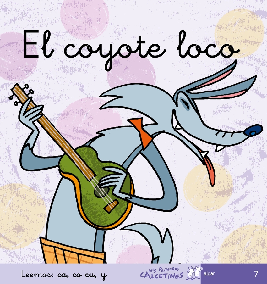 [9788496514379] Coyote Loco, El.(mis Primeros Calcetines)