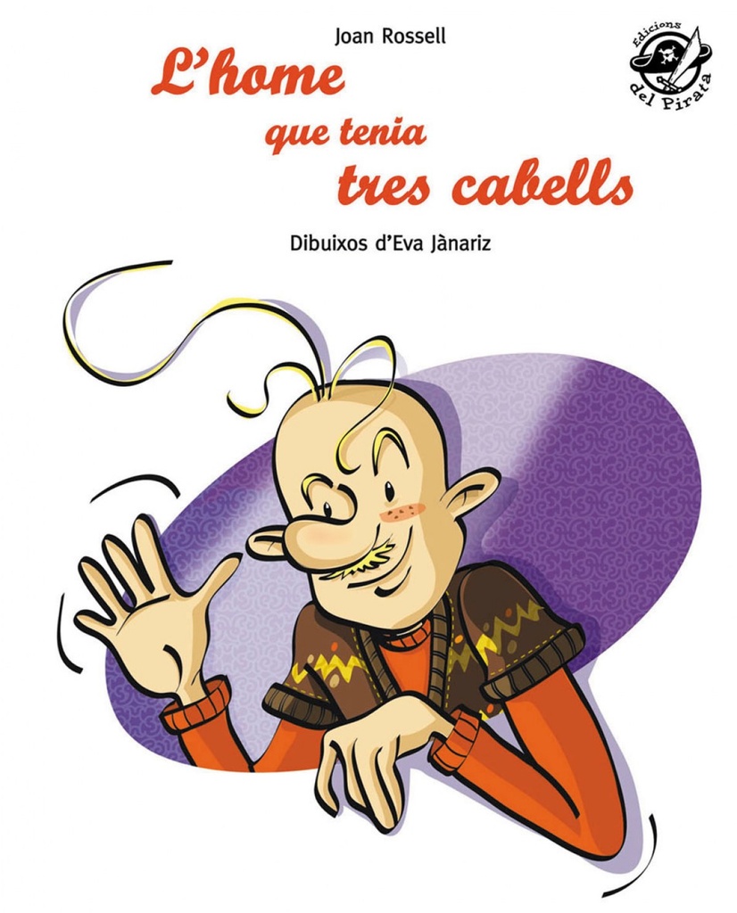 [9788496569805] Home que tenia tres cabells, l'
