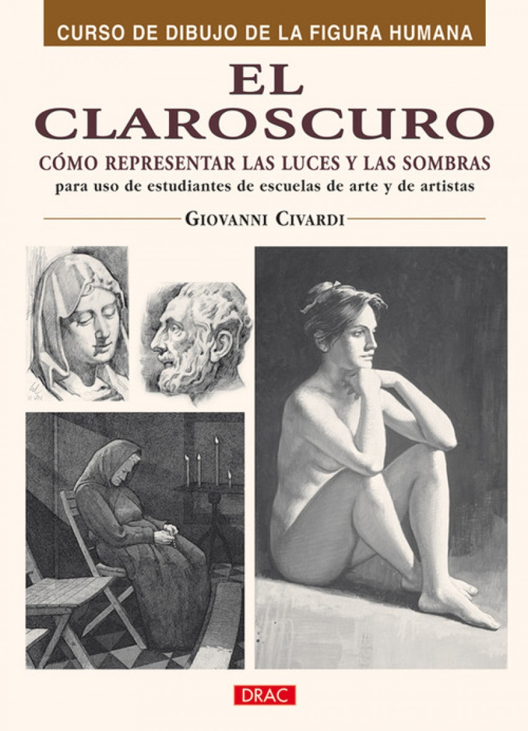 [9788496777866] El Claroscuro. Como Representar las Luces y las Sombras
