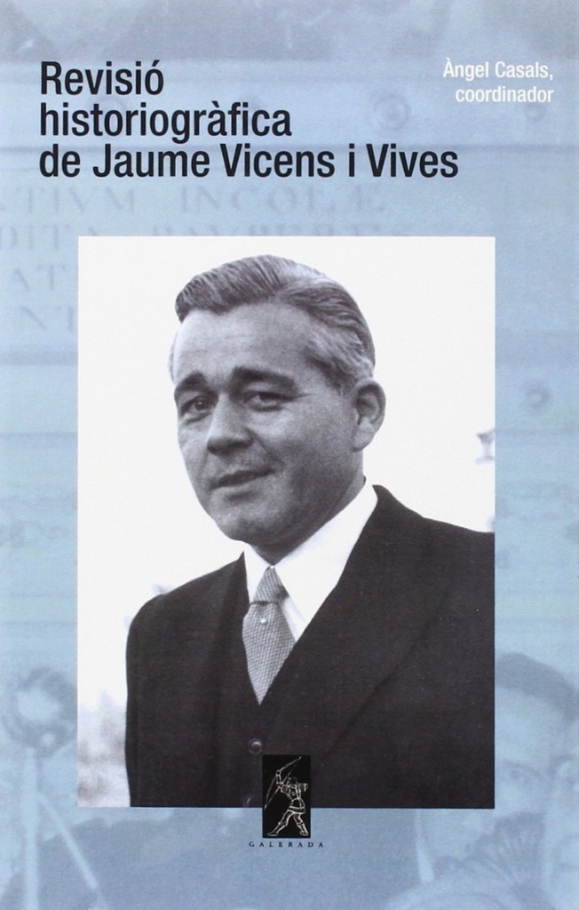 [9788496786349] Revisió historiográfica de Jaume Vicens i Vives