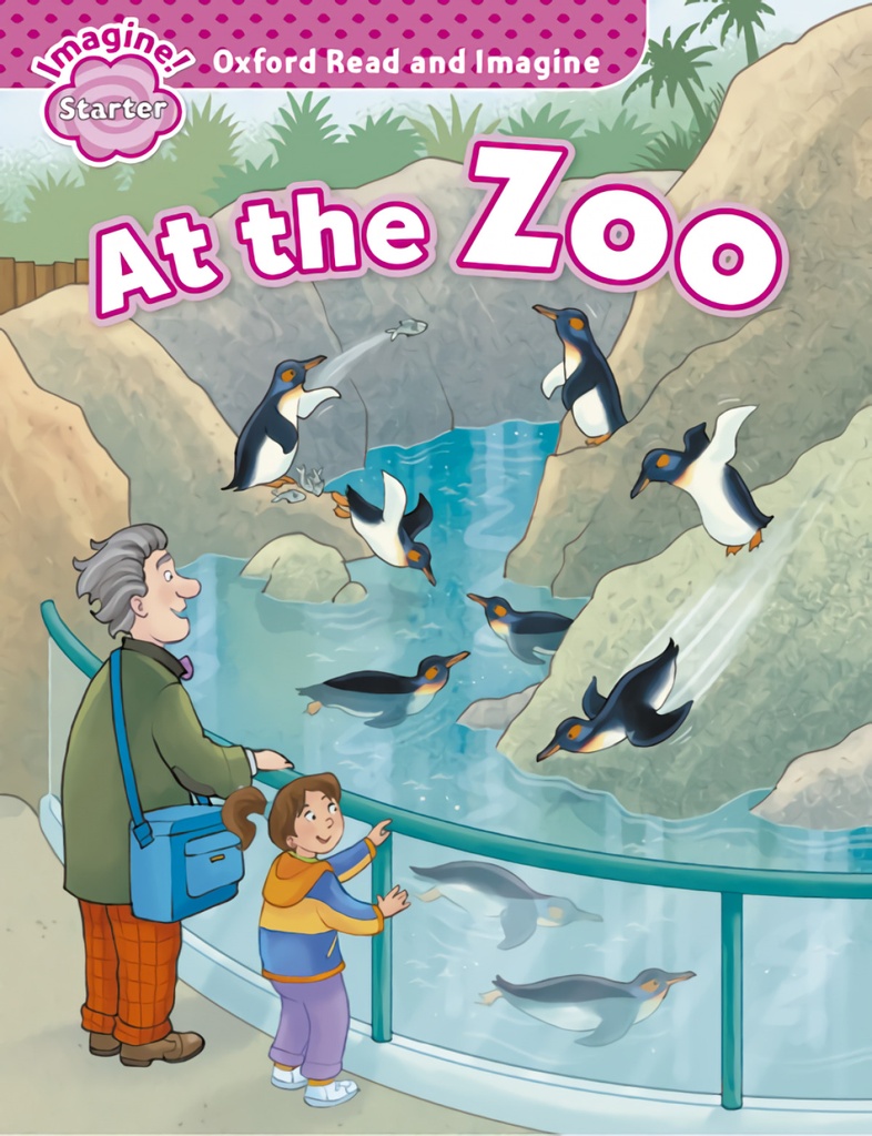 [9780194722384] Oxford Read & Imagine Starter At The Zoo