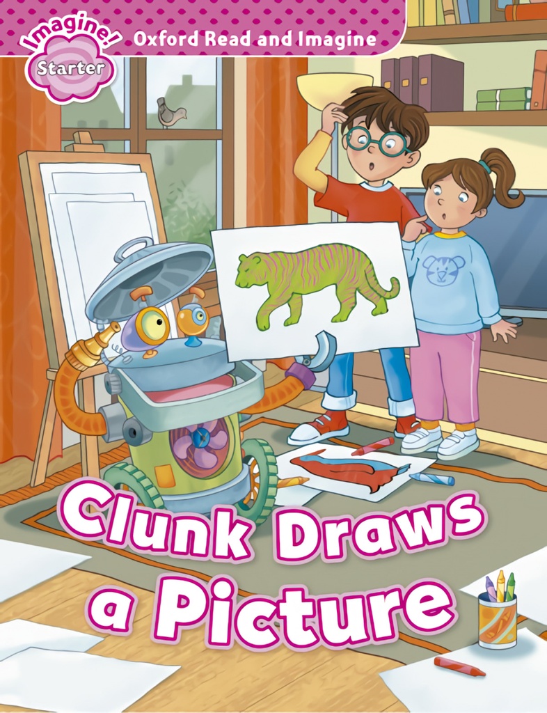 [9780194722391] Oxford Read & Imagine Starter Clunk Draws A Picture
