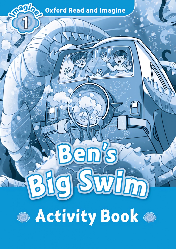 [9780194722438] Oxford Read & Imagine 1 Bens Big Swim Activity Book