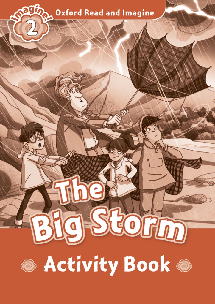 [9780194722742] Oxford Read & Imagine 2 The Big Storm Activity Book