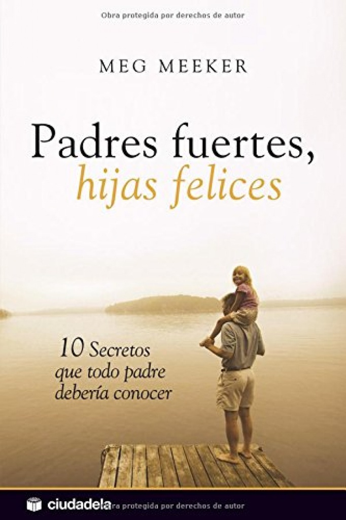 [9788496836693] Padres Fuertes, Hijas Felices