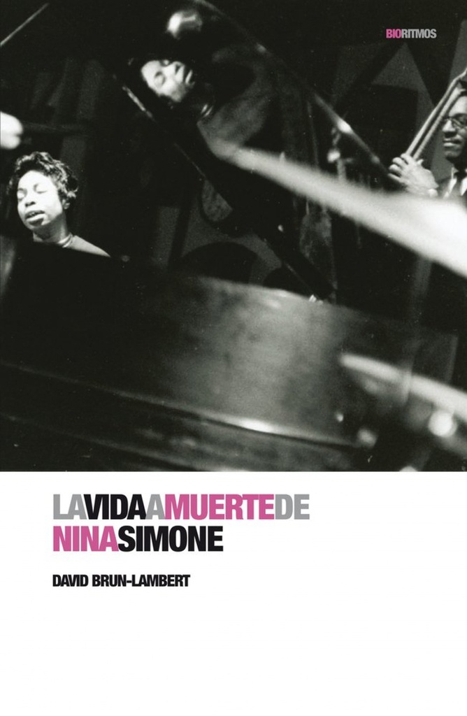[9788496879614] Vida a muerte de Nina Simone, La