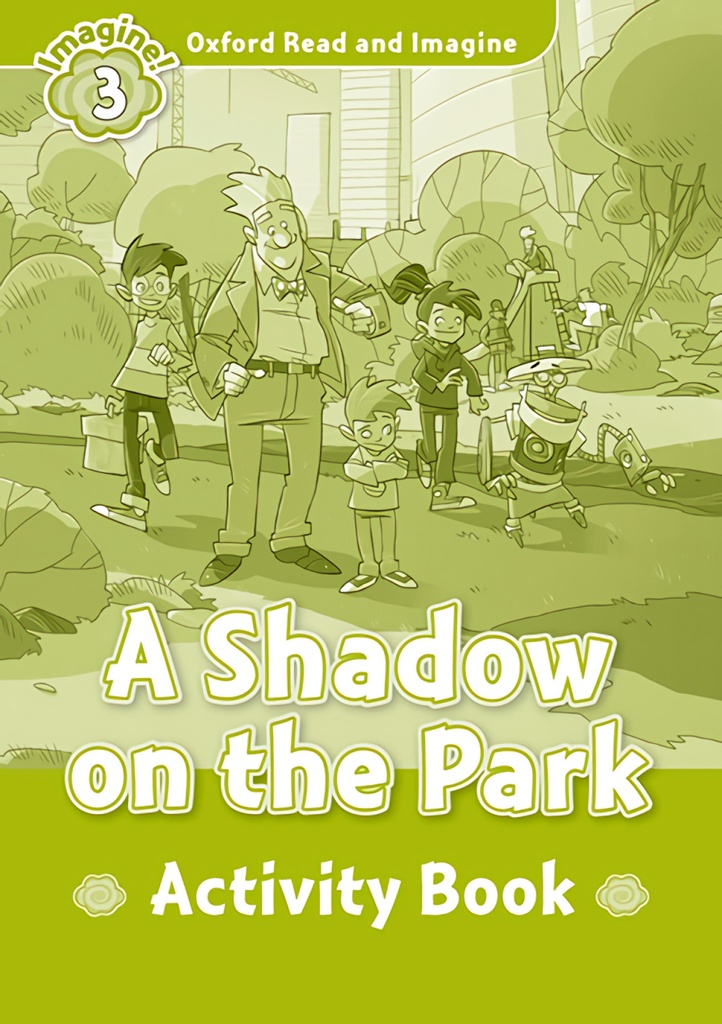 [9780194736787] A Shadow on the Park Activity Level 3