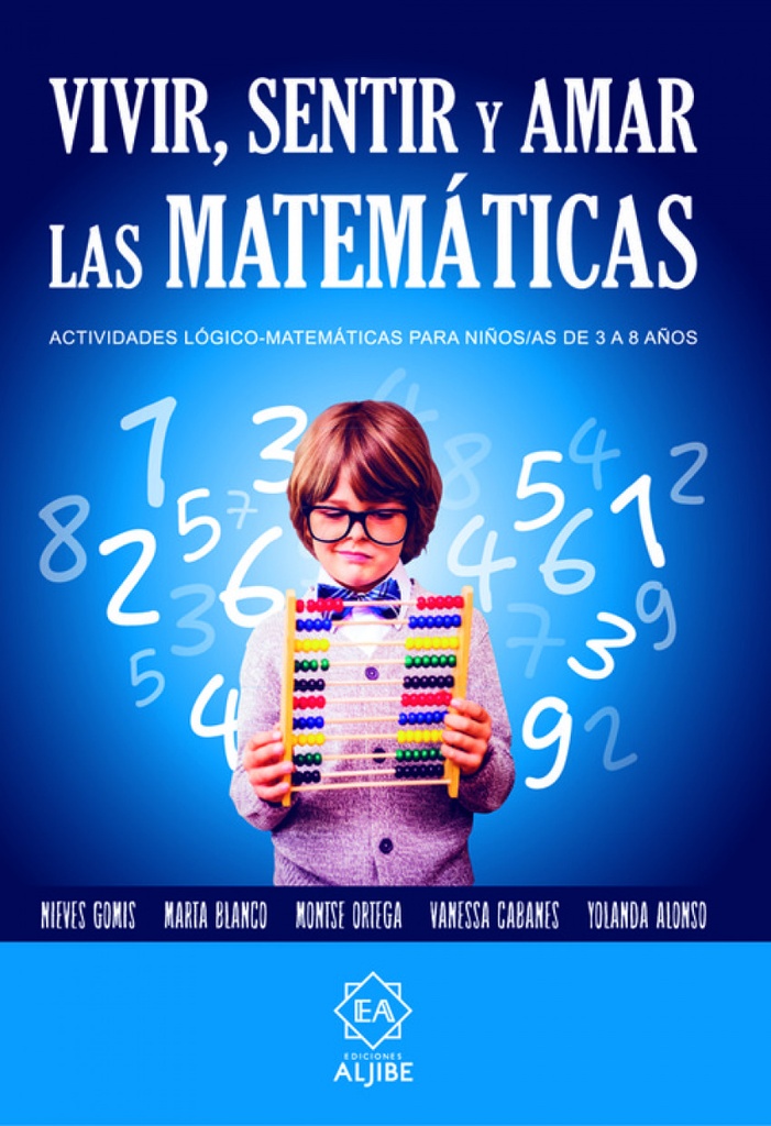 [9788497008563] Vivir, Sentir y Amar las Matemáticas