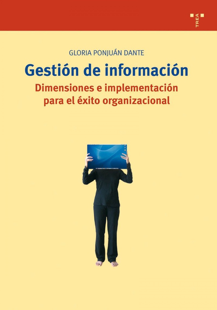 [9788497043243] Gestión de información. Dimensiones e implementación para el éxito organizaciona