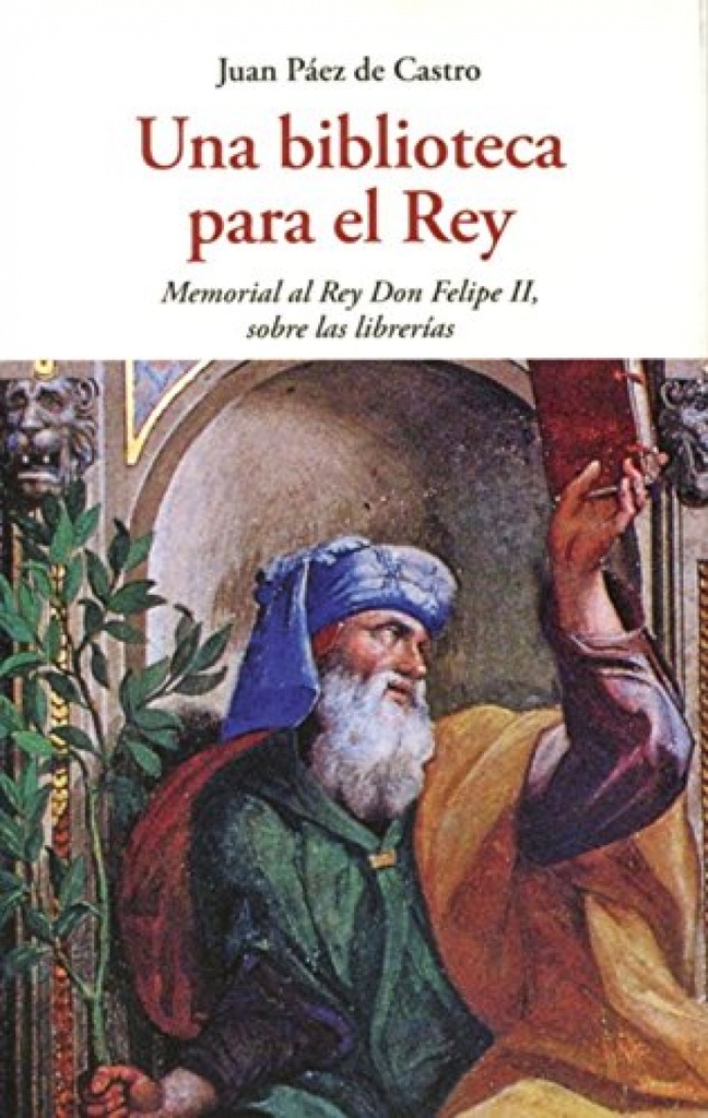 [9788497169042] Una Biblioteca para el Rey