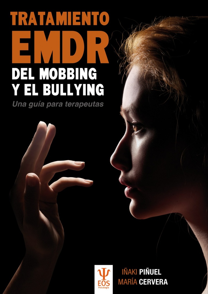 [9788497276580] Tratamiento Emdr del Mobbing y Bullying