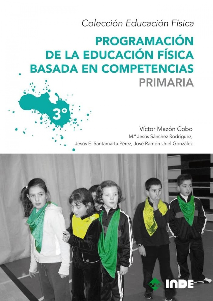 Programación de la Educación Física Basada en COMPETENCVIAS.(3ºPRIMARIA)