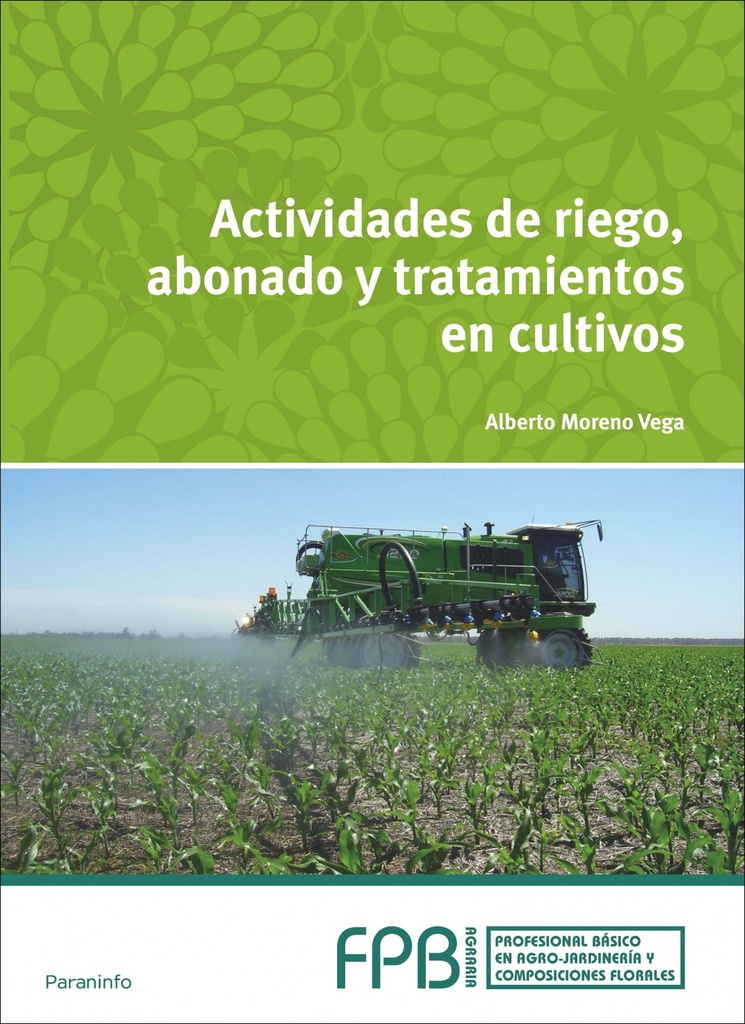 [9788497324267] Actividades de riego, abonado y tratamiento cultivos