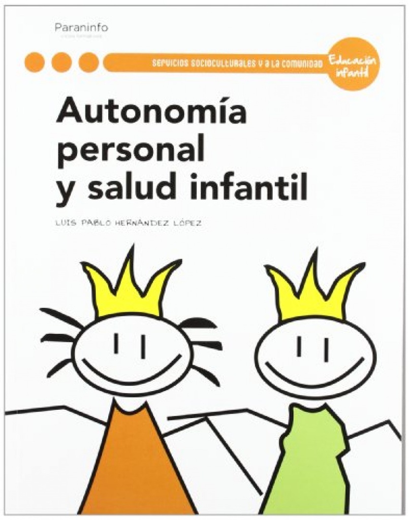 [9788497328777] Autonomía personal y salud infantil