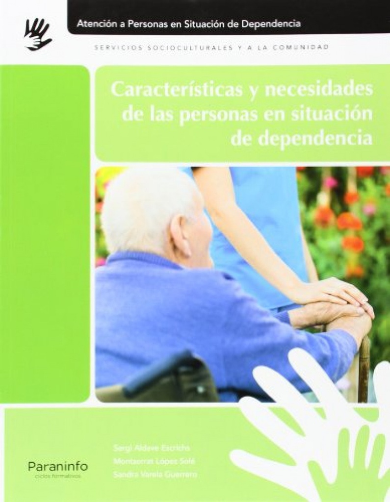 [9788497329750] Características necesidades personas situación dependencia