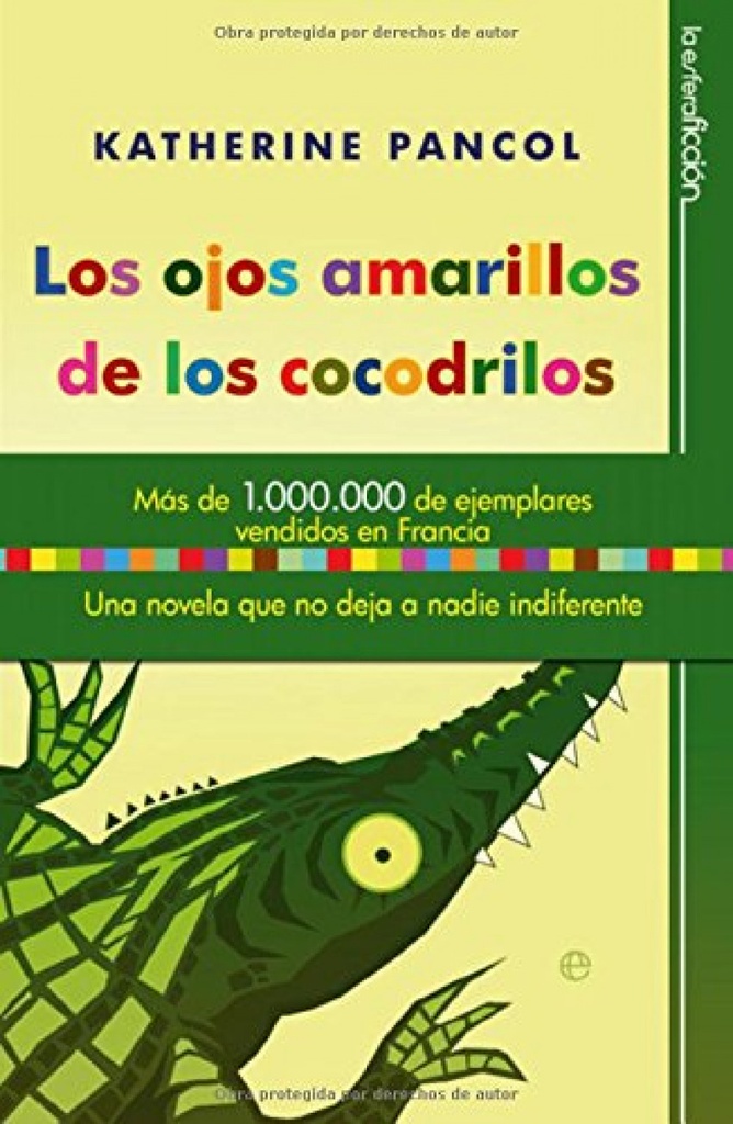 [9788497349239] Los ojos amarillos de los cocodrilos