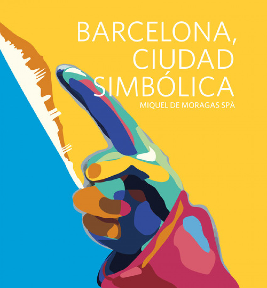 [9788497359863] Barcelona, Ciudad Simbólica