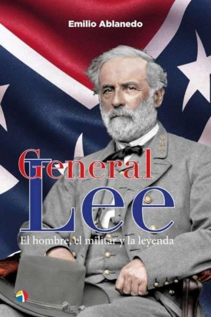 [9788497392150] General Lee Hombre Militar y Leyenda