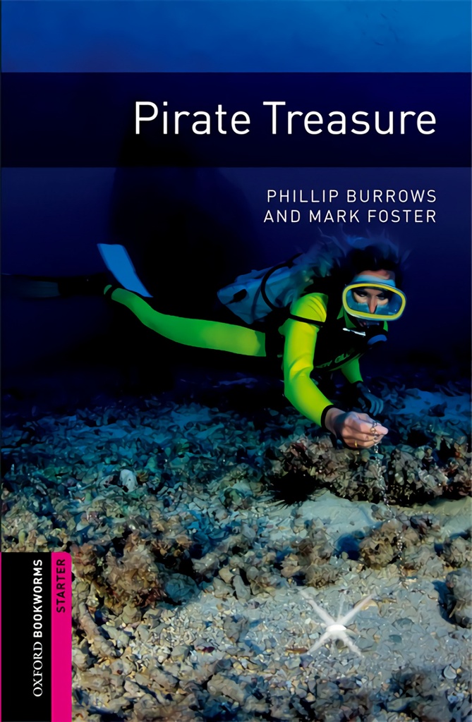 Oxford Bookworms. Starter: Pirate Treasure