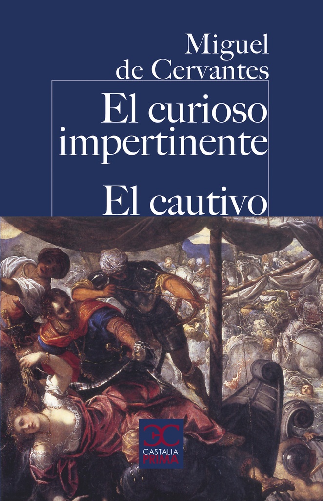 [9788497408981] El curioso impertinente. El Cautivo