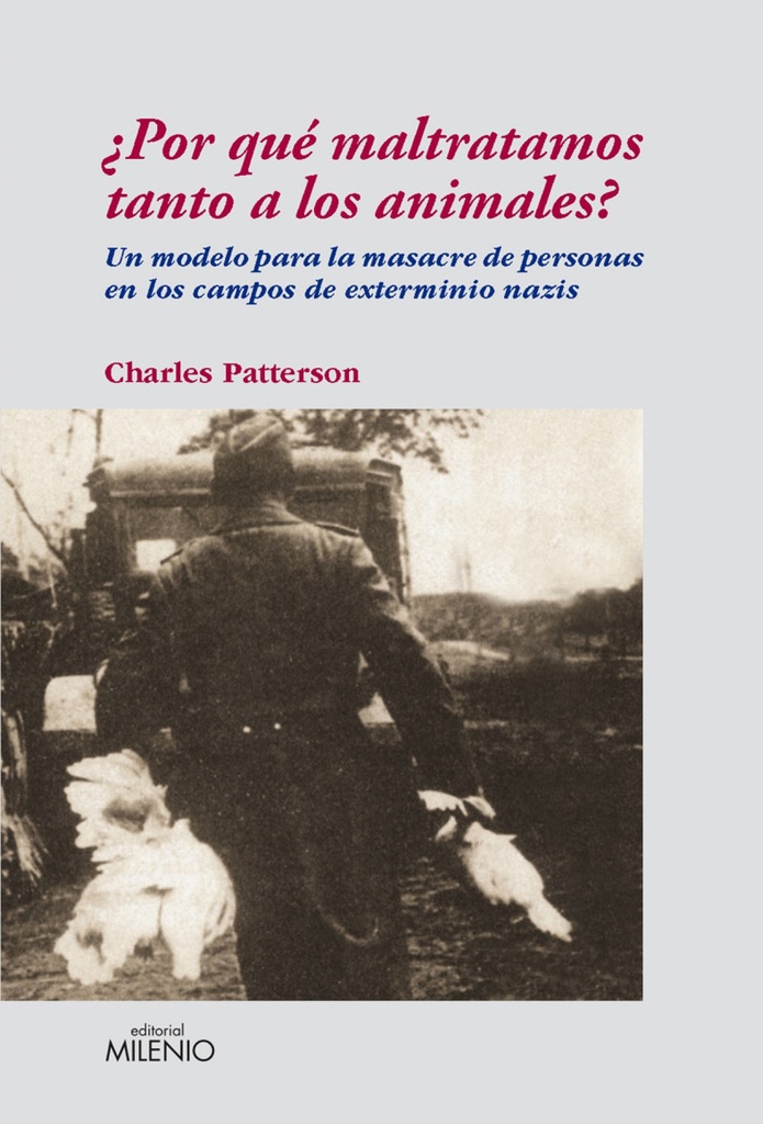 [9788497432542] ¿Por que maltratamos tanto a los animales?