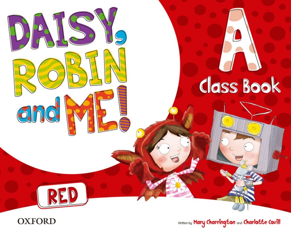 [9780194807418] Daisy, Robin and Me A Red Class Book Pack