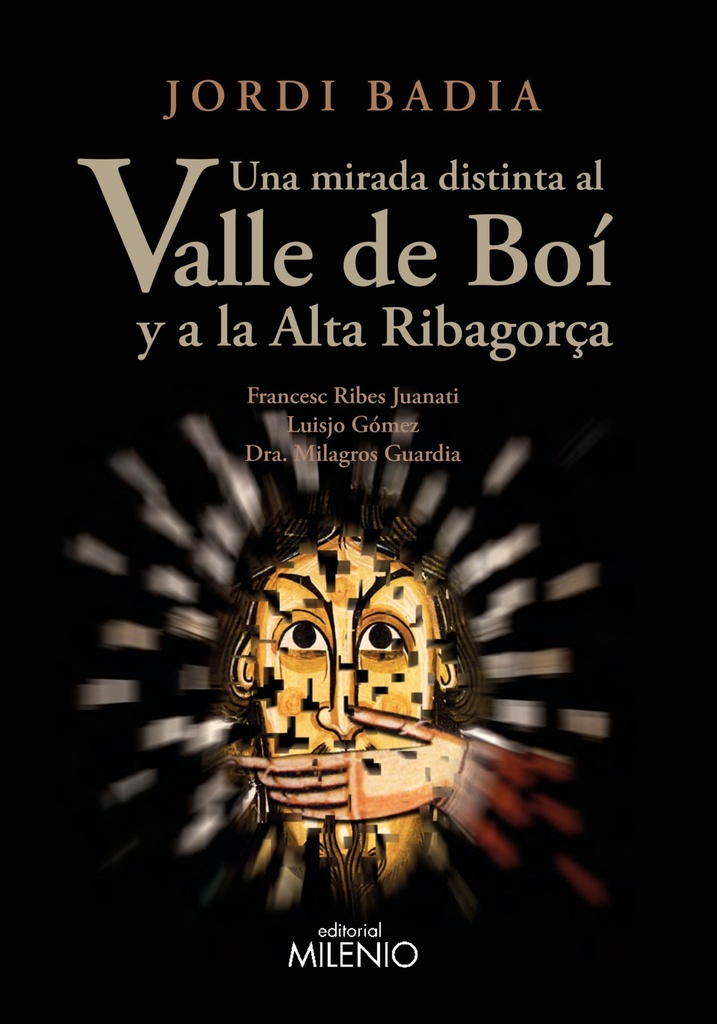[9788497438605] Una Mirada Distinta al Valle de Boi y a la Alta Ribagorça