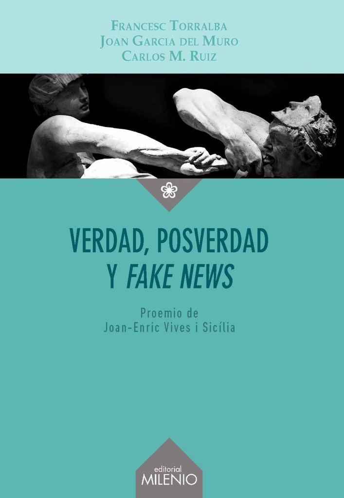 [9788497439091] Verdad, Posverdad y Fake News