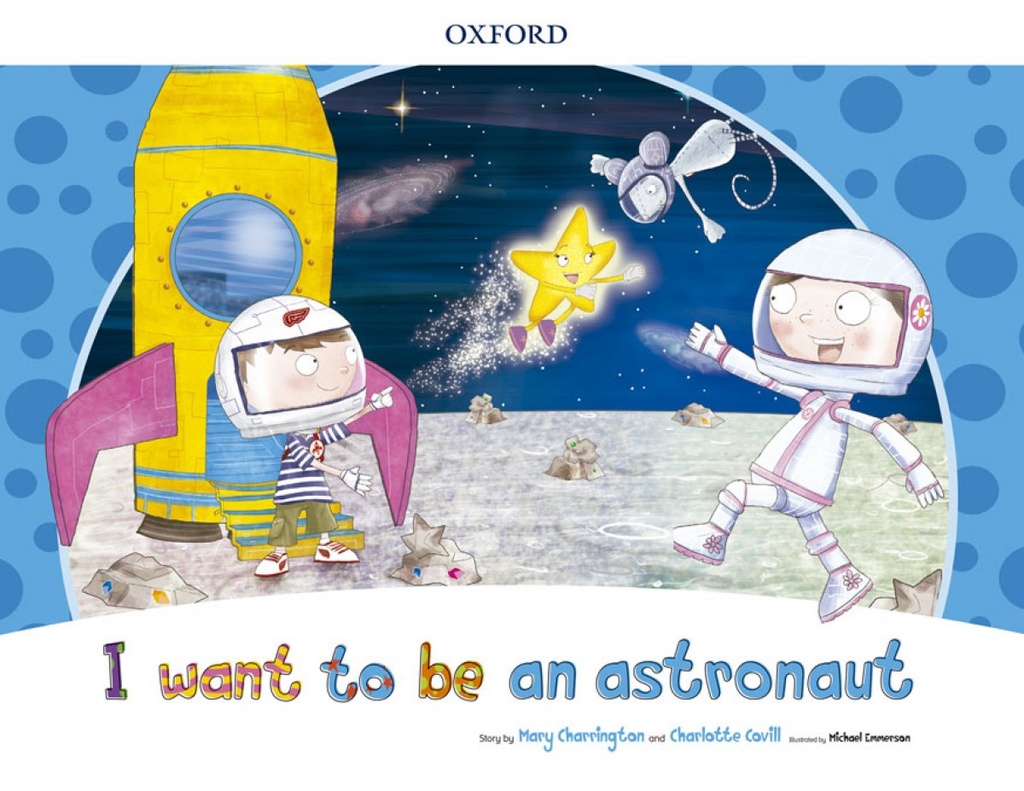 [9780194829281] I WANT TO BE AN ASTRONAUT