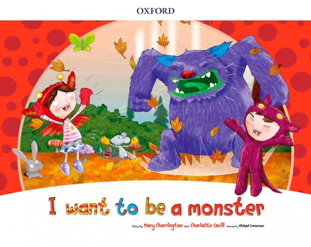 [9780194829359] I WANT TO BE A MONSTER