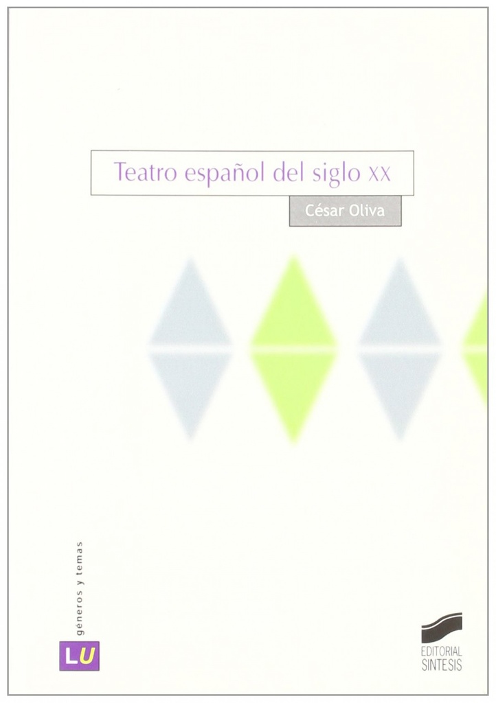 [9788497560436] Teatro Español del Siglo XX
