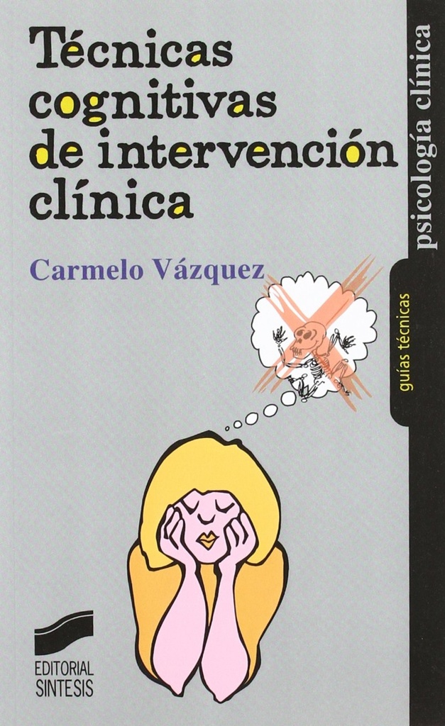 [9788497561044] Tecnicas Cognitivas de Intervencion Clinica-
