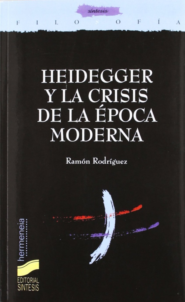 [9788497563031] Heidegger y la Crisis de la Epoca Moderna