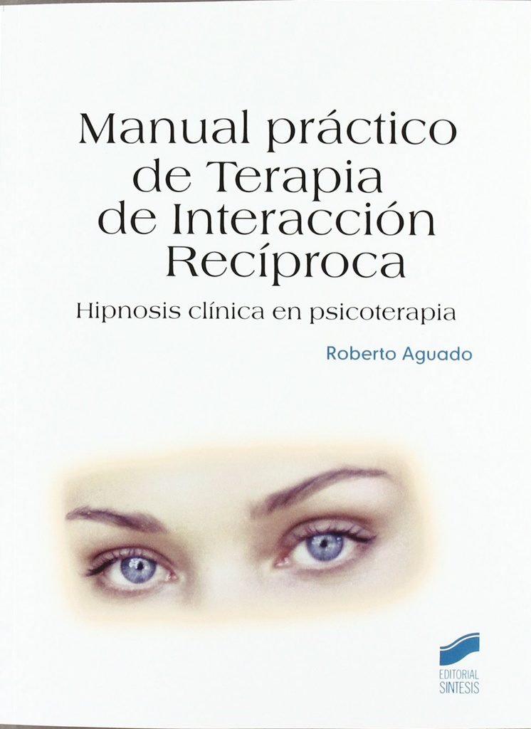 [9788497563352] Manual Práctico de Terarpia de Interacción Recipróca