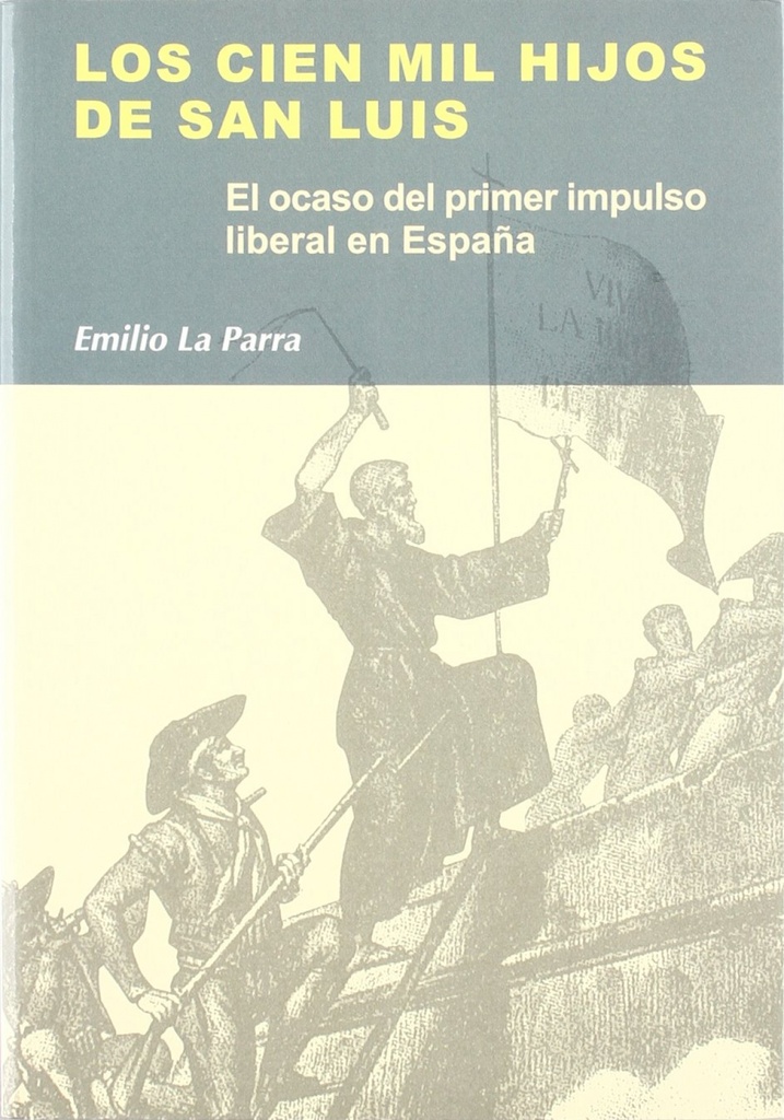 [9788497564670] Cien Mil Hijos de San Luis, los